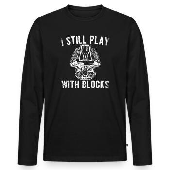 I Still Play With Block Funny Car Engines - Men's Premium Organic Long Sleeve Shirt - black - Front - Nico (187cm)