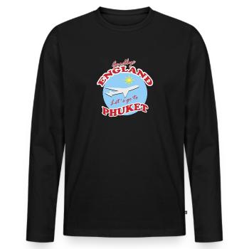 Goodbye England Let´s go to Phuket - Men's Premium Organic Long Sleeve Shirt - black - Front - Nico (187cm)
