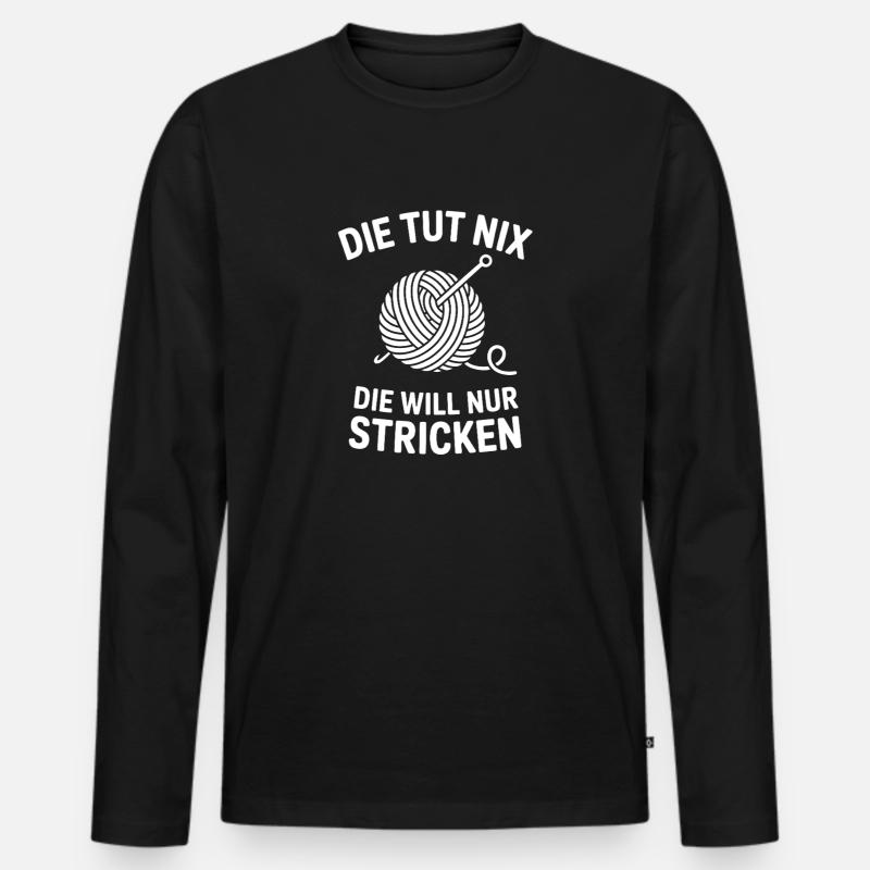 Strickwitz: Will Nur Stricken - Männer Premium Bio Langarmshirt - Schwarz