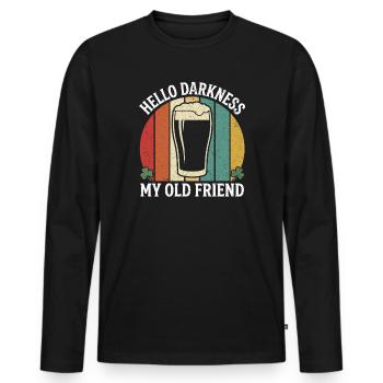 Hello Darkness My Old Friend Drinks Stout Beer - Men's Premium Organic Long Sleeve Shirt - black - Front - Nico (187cm)