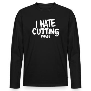 Je déteste Cutting Phase Fitness Diet GYM Gym - T-shirt manches longues Premium bio Homme - noir - Devant - Nico (187cm)