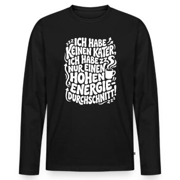 Ich habe keinen Kater nur hohen Energielevel - Männer Premium Bio Langarmshirt - Schwarz - Vorne - Nico (187cm)