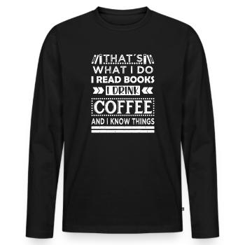 Livre : Lisez, sirotez, connaissez les choses - T-shirt manches longues Premium bio Homme - noir - Devant - Nico (187cm)