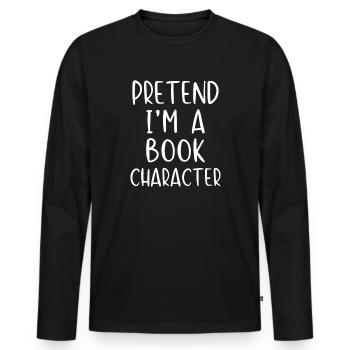 Stell dir vor, ich wäre eine Buchfigur - Männer Premium Bio Langarmshirt - Schwarz - Vorne - Nico (187cm)