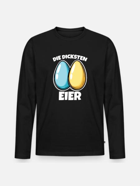 Dicke Eier die dicksten Eier Ostereier - Männer Premium Bio Langarmshirt - Schwarz