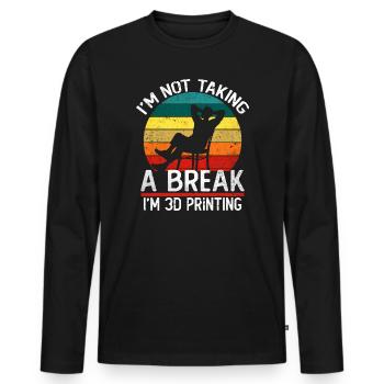 I'm Not Taking a Break I'm 3D Printing Funny - Men's Premium Organic Long Sleeve Shirt - black - Front - Nico (187cm)