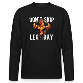 Don't Skip Leg Day Bodybuilding GYM Palestra Funny - Men's Premium Organic Long Sleeve Shirt - black - Front - Nico (187cm)