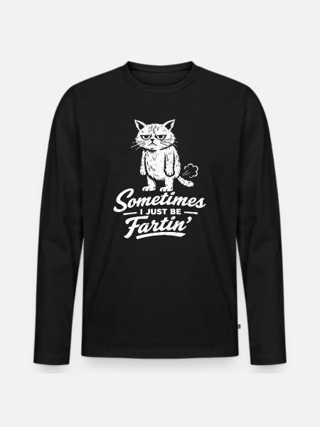 Sometimes I'm just a farting cat ( - Men's Premium Organic Long Sleeve Shirt - black