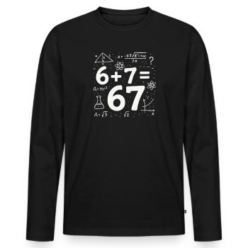 Six Seven 67 Meme 6+7=67 Italian Brainrot Humor - Men's Premium Organic Long Sleeve Shirt - black - Front - Nico (187cm)
