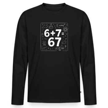Six Seven 67 Meme 6+7=67 Italian Brainrot Humor - Men's Premium Organic Long Sleeve Shirt - black - Front - Nico (187cm)
