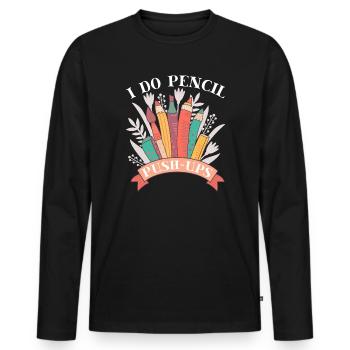 Artist Painter Graphic I Do Pencil Push Ups Saying - Männer Premium Bio Langarmshirt - Schwarz - Vorne - Nico (187cm)