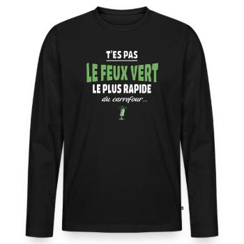T’es pas le feu vert le plus rapide – Vanne - T-shirt manches longues Premium bio Homme - noir - Devant - Nico (187cm)
