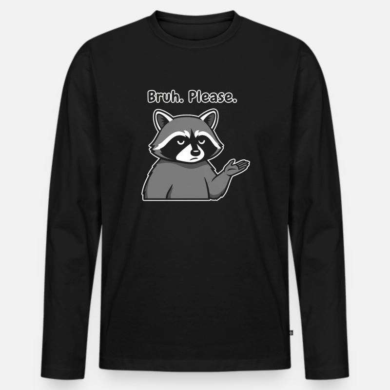 Bruh Bitte Waschbär-Meme - Männer Premium Bio Langarmshirt - Schwarz