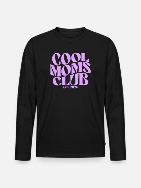 Cool Moms Club - Mom 2026 Gift - Men's Premium Organic Long Sleeve Shirt - black