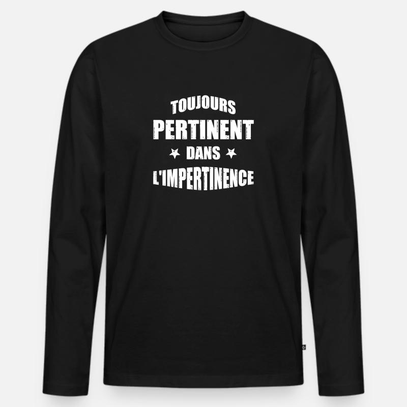 IMMER RELEVANT IN DER FRECHHEIT! - Männer Premium Bio Langarmshirt - Schwarz
