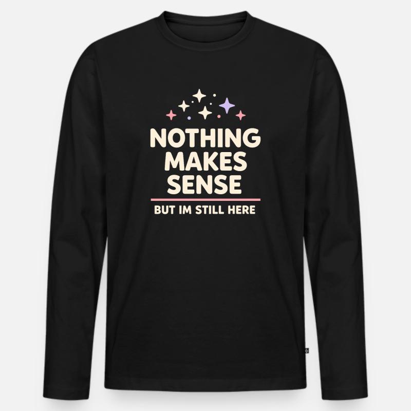 Existenzieller Humor, Nihilismus, Humor, - Männer Premium Bio Langarmshirt - Schwarz