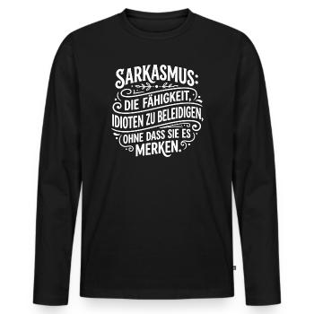 Sarkasmus Fähigkeit ohne merken Spruch - Männer Premium Bio Langarmshirt - Schwarz - Vorne - Nico (187cm)