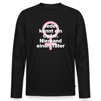 JEDER KENNT OPFER, NIEMAND TÄTER! ♀ FEMALE POWER - Männer Premium Bio Langarmshirt - Schwarz - Vorne - Nico (187cm)