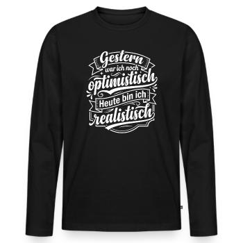 Gestern optimistisch heute realistisch - Männer Premium Bio Langarmshirt - Schwarz - Vorne - Nico (187cm)