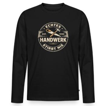 Handwerk stirbt nie - Vintage Handwerker Design - Männer Premium Bio Langarmshirt - Schwarz - Vorne - Nico (187cm)