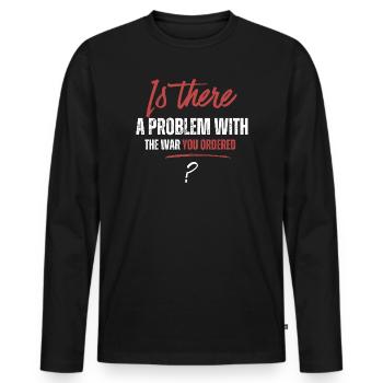  funny War Dark Humor Anti-War - Men's Premium Organic Long Sleeve Shirt - black - Front - Nico (187cm)