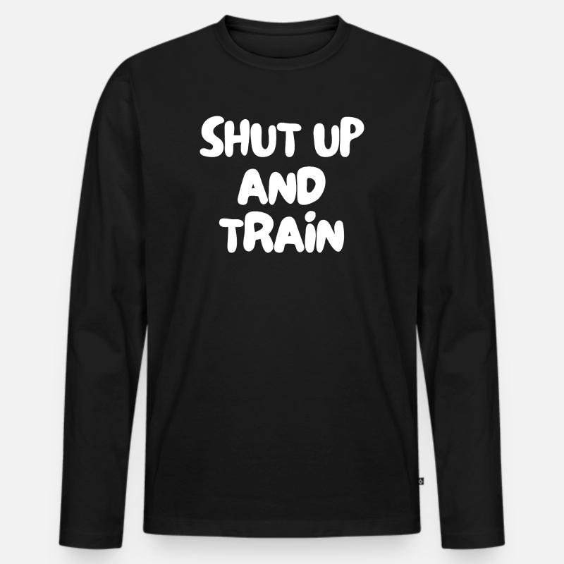 Halt den Mund und trainiere - Männer Premium Bio Langarmshirt - Schwarz