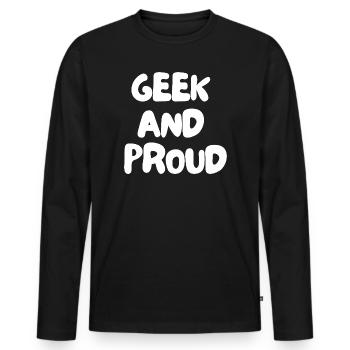 3. Geek et fier - T-shirt manches longues Premium bio Homme - noir - Devant - Nico (187cm)