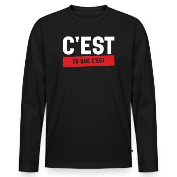 C'est Ce Que C'est Stoïque Humour Français - T-shirt manches longues Premium bio Homme - noir - Devant - Nico (187cm)