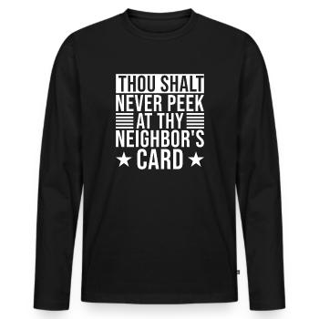 Bingo Player Never Peek Neighbor´s Card Bingo - Männer Premium Bio Langarmshirt - Schwarz - Vorne - Nico (187cm)