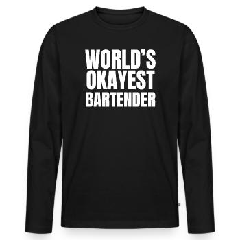 World's Okayest Bartender - Funny Mixology - Men's Premium Organic Long Sleeve Shirt - black - Front - Nico (187cm)