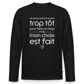 Je pense qu'il est un peu trop tôt pour choisir - T-shirt manches longues Premium bio Homme - noir - Devant - Nico (187cm)
