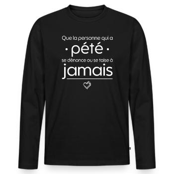 Que la personne qui a pépé se dénonce ou se taise - T-shirt manches longues Premium bio Homme - noir - Devant - Nico (187cm)