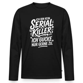 Ich bin kein Serial Killer Humor - Männer Premium Bio Langarmshirt - Schwarz - Vorne - Nico (187cm)