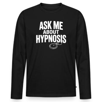 Demandez-moi ce qu’est l’hypnose - T-shirt manches longues Premium bio Homme - noir - Devant - Nico (187cm)