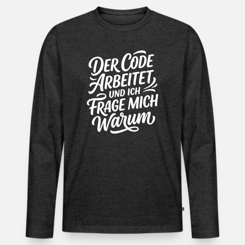 Coder arbeitet Spruch Humor Programmierer Männer Premium Bio Langarmshirt