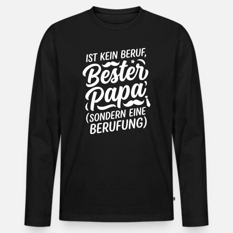 Bester Papa: Berufung statt Beruf - Männer Premium Bio Langarmshirt - Schwarz
