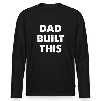 Dad Built This - Männer Premium Bio Langarmshirt - Schwarz - Vorne - Nico (187cm)