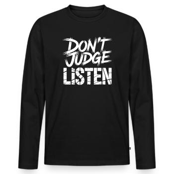 Ne jugez pas l’écoute art de rue - T-shirt manches longues Premium bio Homme - noir - Devant - Nico (187cm)