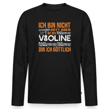 Mit der Violine bin ich göttlich Spruch - Männer Premium Bio Langarmshirt - Schwarz - Vorne - Nico (187cm)