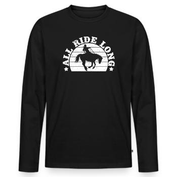 Rodeo Horse Riding All Ride Long Cowboy - Men's Premium Organic Long Sleeve Shirt - black - Front - Nico (187cm)