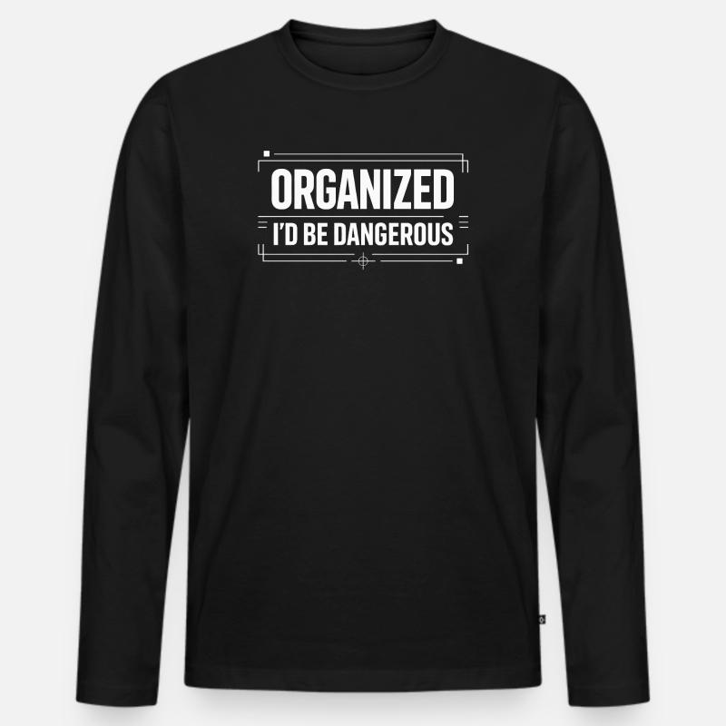 Organized Chaos - Sarkasmus Design - Männer Premium Bio Langarmshirt - Schwarz