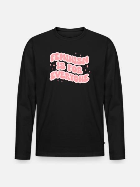 Feminism Is For Everyone - Men's Premium Organic Long Sleeve Shirt - black