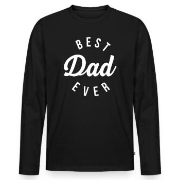 Best Dad Ever Typografie - Männer Premium Bio Langarmshirt - Schwarz - Vorne - Nico (187cm)