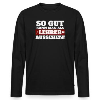 So gut kann man als Lehrer aussehen - Männer Premium Bio Langarmshirt - Schwarz - Vorne - Nico (187cm)