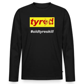 Tyred Tired Mom Life - Men's Premium Organic Long Sleeve Shirt - black - Front - Nico (187cm)
