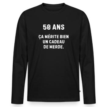 50 ans ça mérite un cadeau nul - humour drôle - T-shirt manches longues Premium bio Homme - noir - Devant - Nico (187cm)