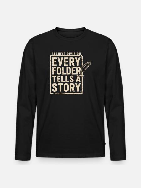 Every Folder Tells a Story - Men's Premium Organic Long Sleeve Shirt - black