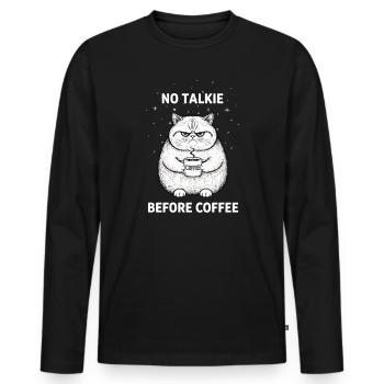 Kein Gespräch Vor Kaffee Liebhaber Katze - Männer Premium Bio Langarmshirt - Schwarz - Vorne - Nico (187cm)