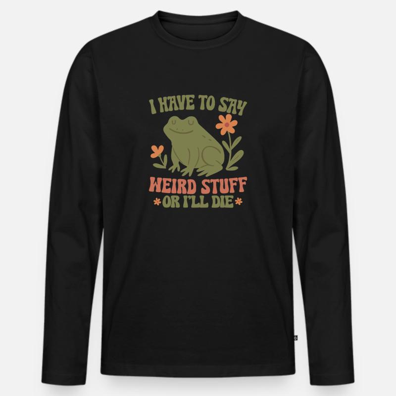 Frosch sagt seltsame Sachen oder stirb - Männer Premium Bio Langarmshirt - Schwarz