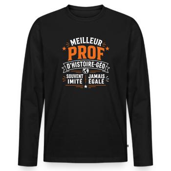 Meilleur Prof Histoire Geo - T-shirt manches longues Premium bio Homme - noir - Devant - Nico (187cm)